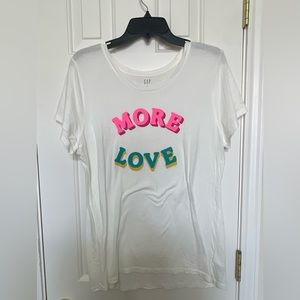 Gap “MORE LOVE” Multicolored Short Sleeved “Favorite T” - Size XL - NEVER WORN